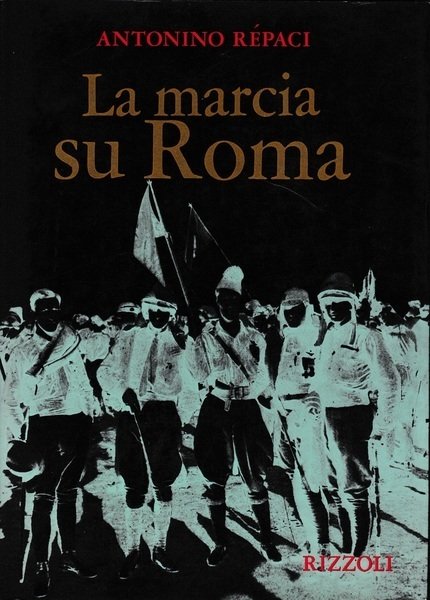 LA MARCIA SU ROMA