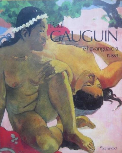 PAUL GAUGUIN E L'AVANGUARDIA RUSSA