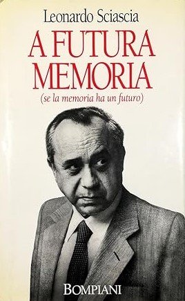 A FUTURA MEMORIA (se la memoria ha un futuro)