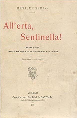 ALL'ERTA, SENTINELLA! RACCONTI NAPOLETANI. Terno secco. Trenta per cento. Giovannino …