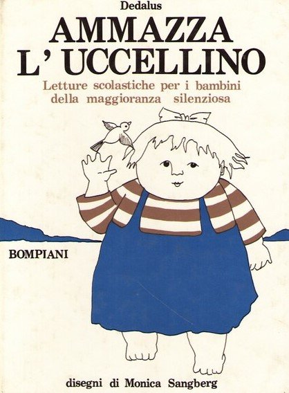 AMAZZA L'UCCELLINO. Letture scolastiche per i bambini della maggioranza silenziosa