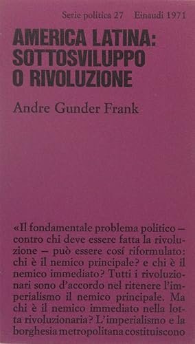 AMERICA LATINA: SOTTOSVILUPPO O RIVOLUZIONE