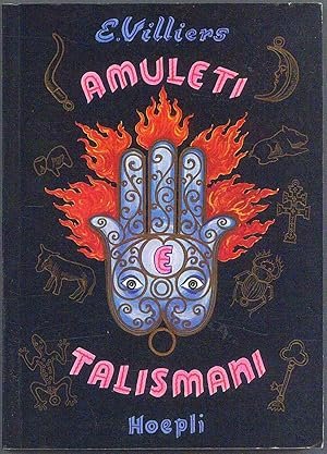 AMULETI, TALISMANI ED ALTRE COSE MISTERIOSE