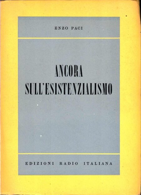 ANCORA SULL'ESISTENZIALISMO
