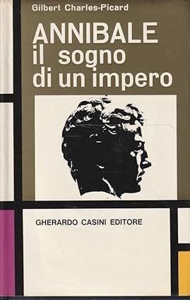 ANNIBALE. Il sogno di un impero