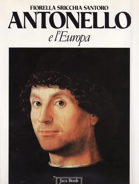(ANTONELLO DA MESSINA) - ANTONELLO E L'EUROPA