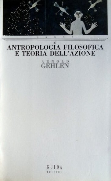 ANTROPOLOGIA FILOSOFICA E TEORIA DELL'AZIONE