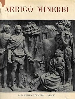 ARRIGO MINERBI. Pensieri, confessioni, ricordi