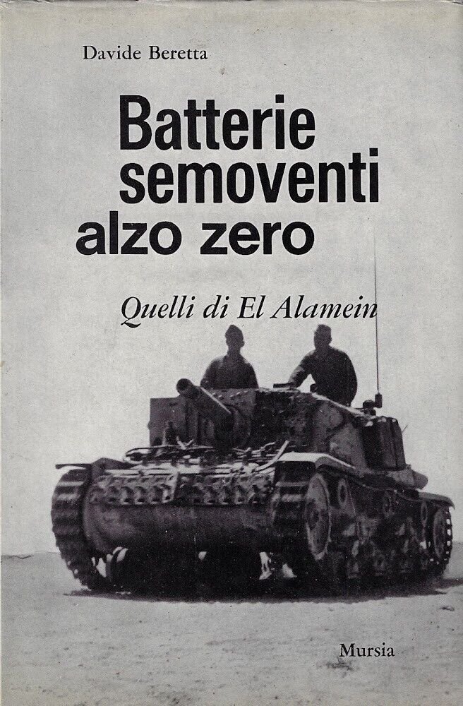 BATTERIE SEMOVENTI ALZO ZERO. Quelli di El Alamein