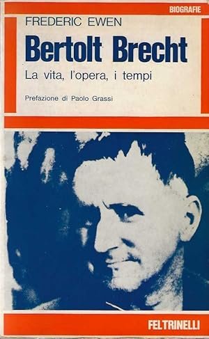 BERTOLT BRECHT. La vita, l'opera, i tempi | Immagine principale