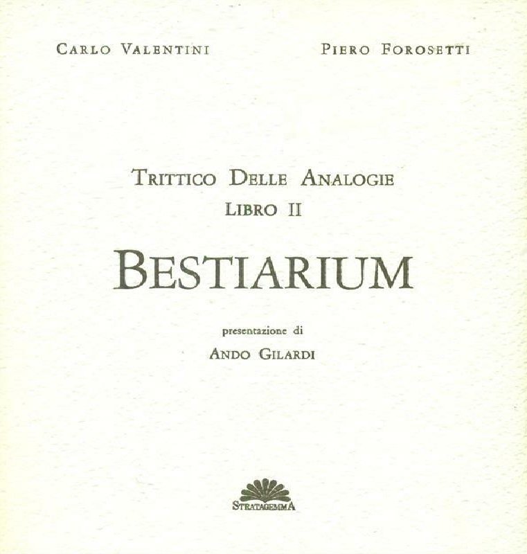 BESTIARIUM. Trittico delle analogie. Libro II