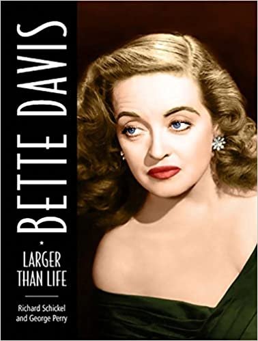 BETTE DAVIS. Larger than life