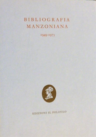 BIBLIOGRAFIA MANZONIANA 1949-1973