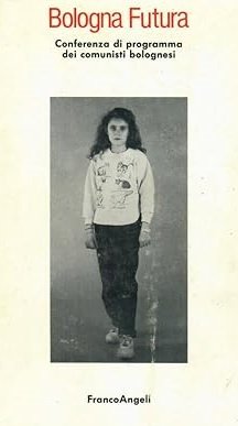 BOLOGNA FUTURA. Conferenza di programma dei comunisti bolognesi