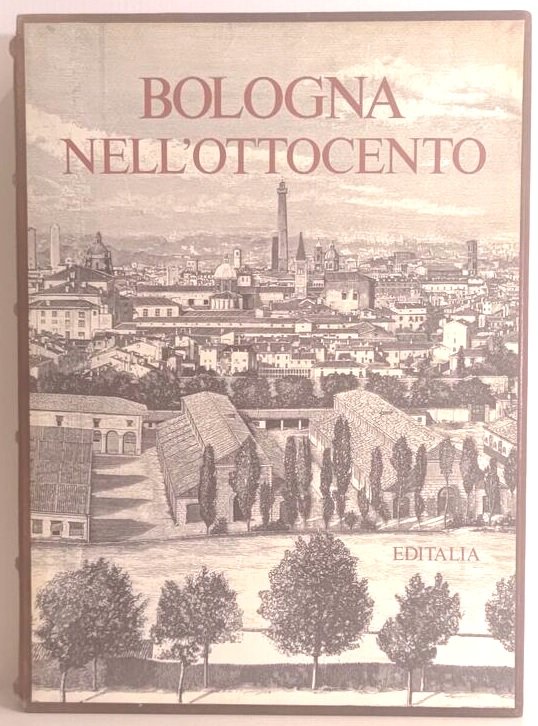 BOLOGNA NELL'OTTOCENTO