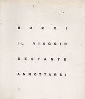 BURRI. Il viaggio - Sestante - Annottarsi