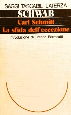 CARL SCHMITT. La sfida dell'eccezione