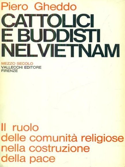 CATTOLICI E BUDDISTI NEL VIETNAM. Il ruolo delle comunità religiose …