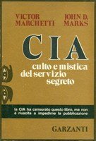 CIA. Culto e mistica del servizio segreto