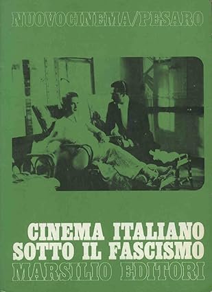 CINEMA ITALIANO SOTTO IL FASCISMO