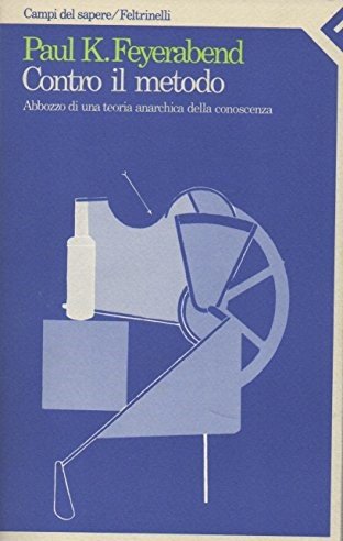 CONTRO IL METODO. Abbozzo di una teoria anarchica della conoscenza | Immagine principale