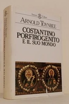 COSTANTINO PORFIROGENITO E IL SUO MONDO