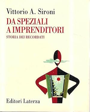 DA SPEZIALI A IMPRENDITORI. Storia dei Recordati | Immagine principale