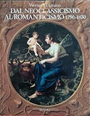 DAL NEOCLASSICISMO AL ROMANTICISMO 1750-1830