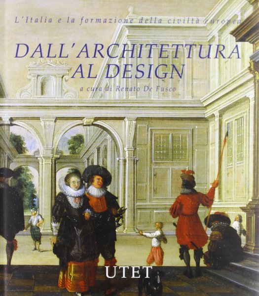 DALL'ARCHITETTURA AL DESIGN