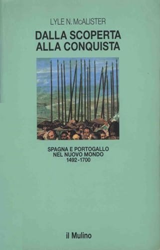DALLA SCOPERTA ALLA CONQUISTA. Spagna e Portogallo nel Nuovo Mondo …