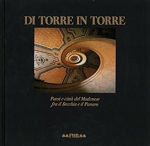 DI TORRE IN TORRE. Paesi e città del Modenese tra …
