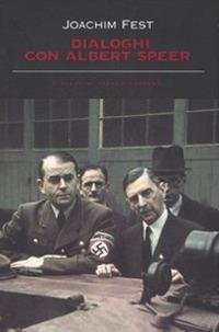 DIALOGHI CON ALBERT SPEER | Immagine principale