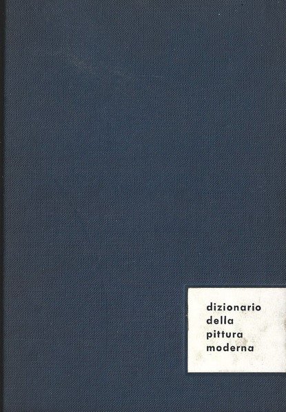 DIZIONARIO DELLA PITTURA MODERNA