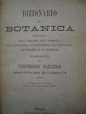 DIZIONARIO DI BOTANICA APPLICATA ALLA MEDICINA, ALLA FARMACIA, ALLA VETERINARIA, …