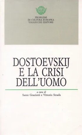 DOSTOEVSKIJ E LA CRISI DELL'UOMO