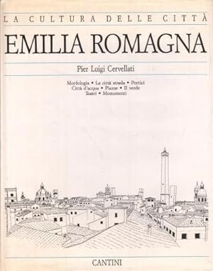 EMILIA ROMAGNA. Morfologia. La citta' strada. Portici. Citta' d'acqua. Piazze. …