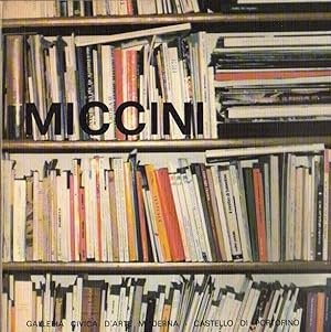 EUGENIO MICCINI. La manipolazione dei segni