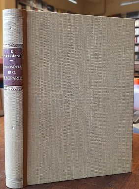 FILOSOFIA DI GIACOMO LEOPARDI, RACCOLTA E DISAMINATA