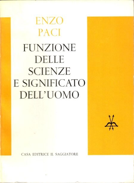 FUNZIONE DELLE SCIENZE E SIGNIFICATO DELL'UOMO