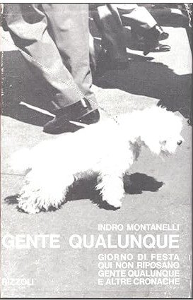GENTE QUALUNQUE (Giorno di festa. Qui non riposano. Gente qualunque …