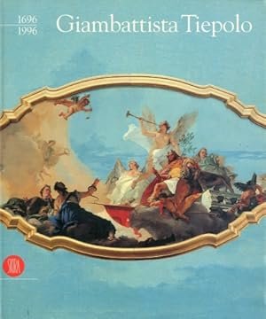 GIAMBATTISTA TIEPOLO 1696-1996