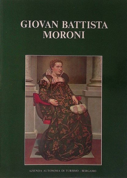 GIOVAN BATTISTA MORONI (1520-1578)