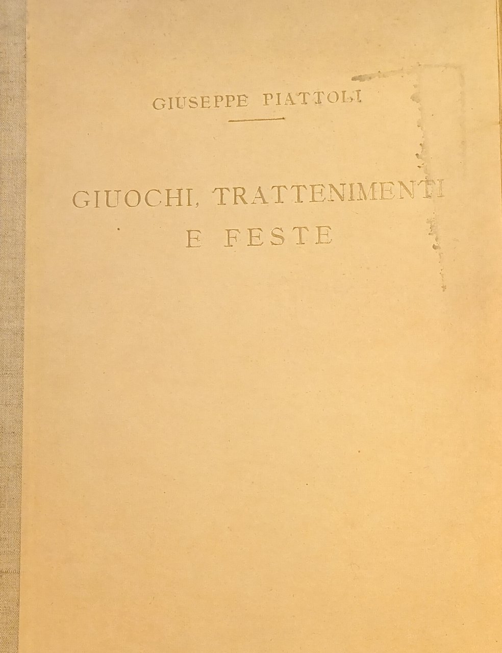 GIUOCHI, TRATTENIMENTI E FESTE ANNUE CHE SI COSTUMANO IN TOSCANA …