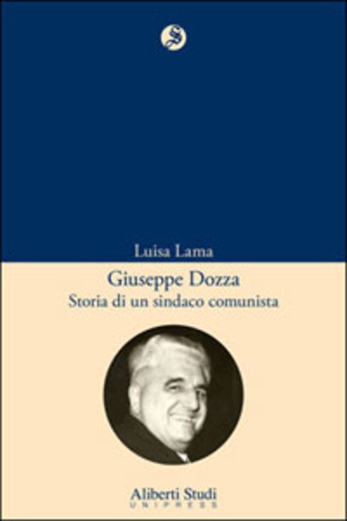 GIUSEPPE DOZZA. Storia di un sindaco comunista | Immagine principale