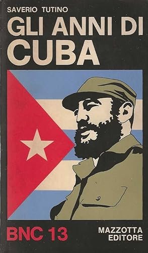 GLI ANNI DI CUBA