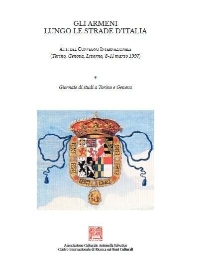 GLI ARMENI LUNGO LE STRADE D'ITALIA. Atti del convegno internazionale
