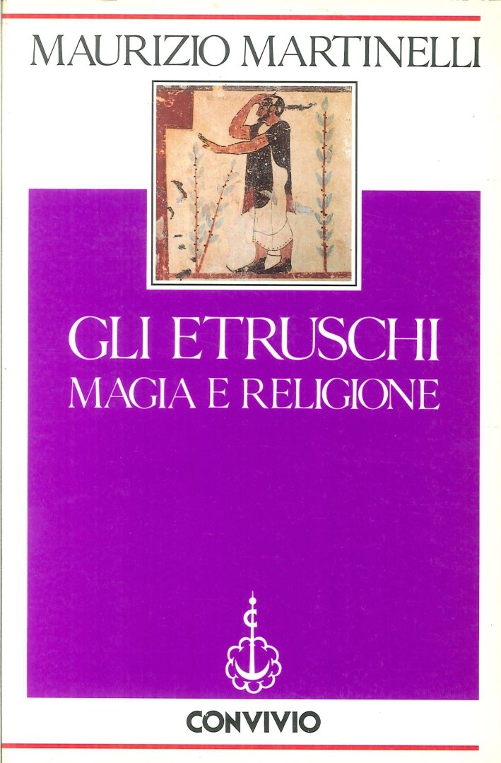 GLI ETRUSCHI. Magia e religione