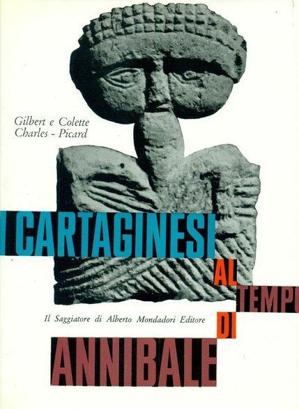 I CARTAGINESI AL TEMPO DI ANNIBALE