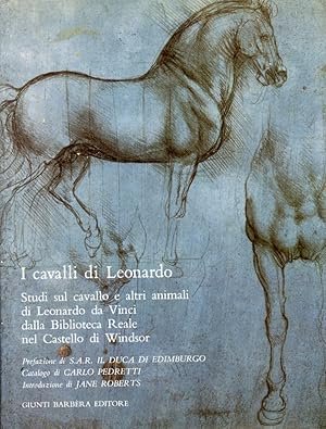 I CAVALLI DI LEONARDO. Studi sul cavallo e altri animali …