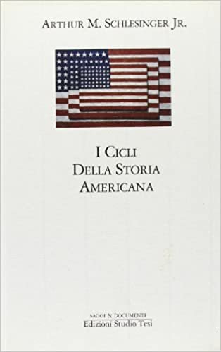 I CICLI DELLA STORIA AMERICANA